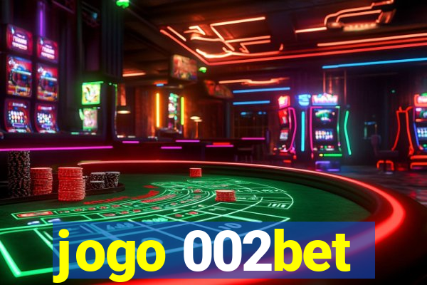 jogo 002bet